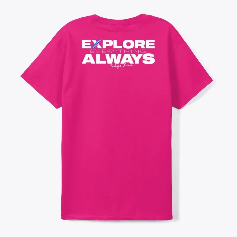 Tokyo Lens Explore Everything Always Tee